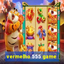 vermelho 555 game